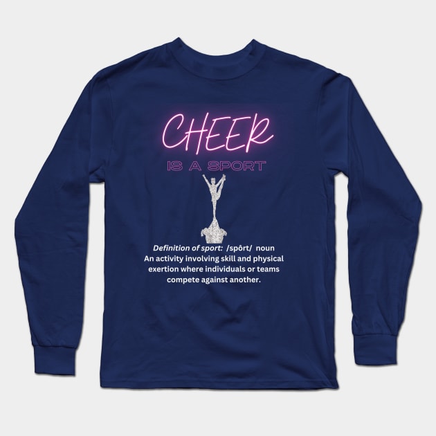 Cheer is a sport Long Sleeve T-Shirt by Sport-tees by Marino's